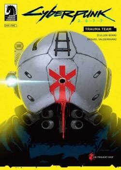 Cyberpunk 2077: Trauma Team (2020-) Comics Online Free | High-Quality Scans