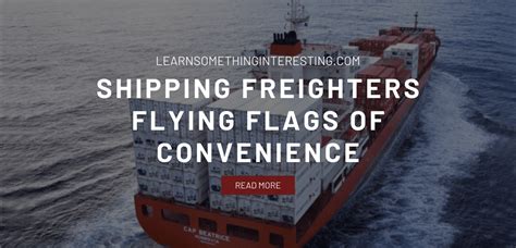 Learn Something Interesting: Shipping Freighters Flying Flags of ...