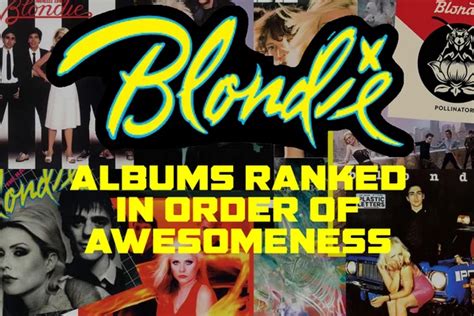 Blondie Albums Ranked in Order of Awesomeness