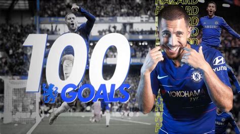 #HAZARD SCORES 100 CHELSEA GOALS! - YouTube