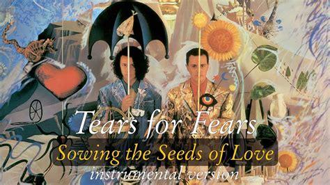 Tears for Fears - Sowing the Seeds of Love (Instrumental) - YouTube