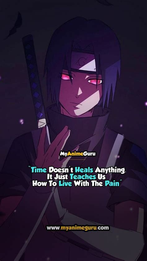Itachi Quote About Pain- MyAnimeGuru | Itachi quotes, Anime quotes inspirational, Warrior quotes