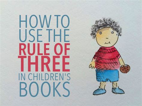 How to Use the Rule of Three in Children's Books | Writing kids books, Writing childrens books ...