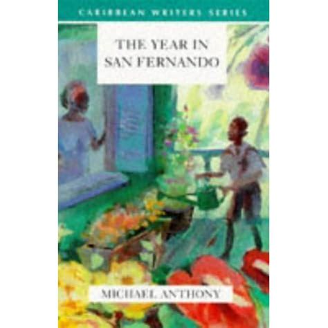 The Year in San Fernando by Michael Anthony — Reviews, Discussion, Bookclubs, Lists