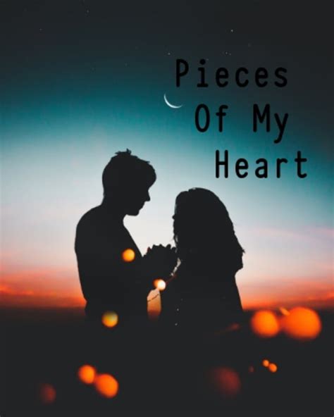 You will always have a piece of my heart- a poem about first loves. - LetterPile