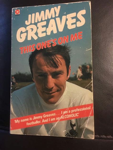 Jimmy Greaves autobiography Jimmy Greaves, Tottenham Hotspur Football, Autobiography, Football ...