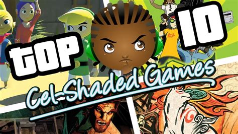 Top 10 Cel Shaded Games of All Time | Cel, Games, All about time