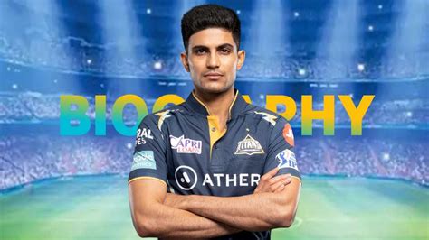 Shubman Gill Biography: Age, Girlfriend, Net worth