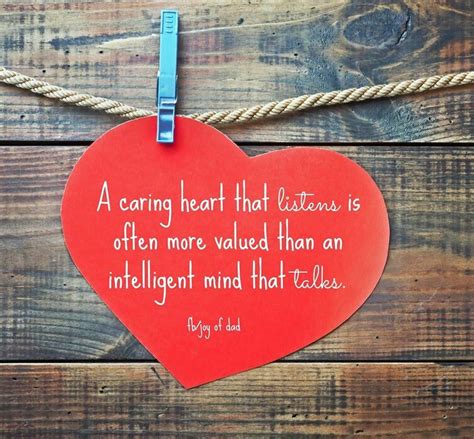 A caring heart that listens is often more valued than an intelligent mind that tal… | Citations ...