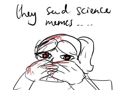 They said science memes (...'and science memes') : r/MandJTV