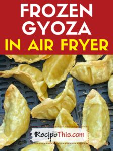 Frozen Gyoza In Air Fryer | Recipe This