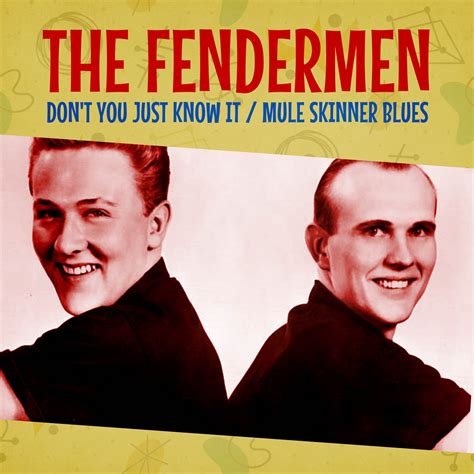 Don't You Just Know It / Mule Skinner Blues | The Fendermen