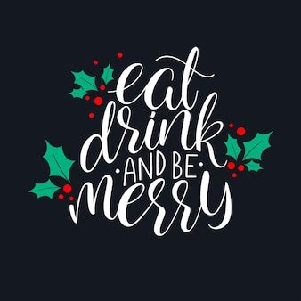 Premium Vector | Eat, drink and be merry christmas greeting card