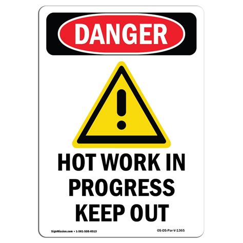 OSHA Danger Sign - Hot Work In Progress Keep Out | Choose from ...