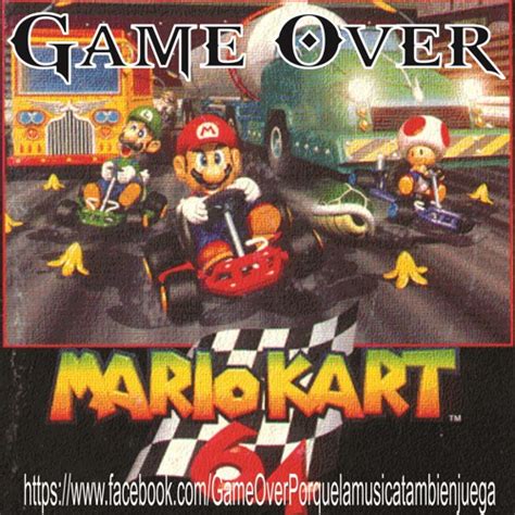 Game Over: Mario Kart 64 by Game Over Radio | Free Listening on SoundCloud