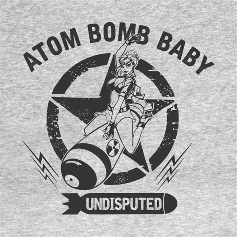 Atom Bomb Baby - Atom Bomb - T-Shirt | TeePublic