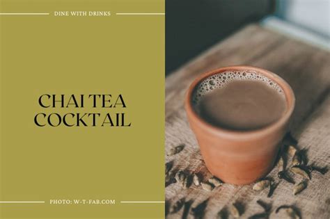 22 Chai Cocktails to Spice Up Your Happy Hour! | DineWithDrinks