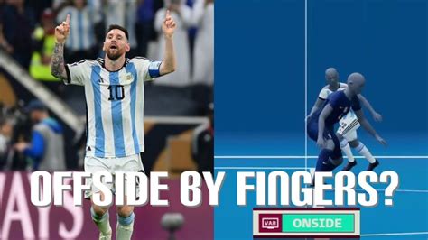 Lionel Messi offside goal controversy | World Cup 2022 final | Argentina v France - YouTube