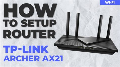 How to Setup TP-Link Archer AX21 - YouTube