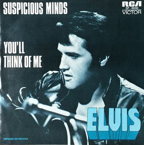 Elvis Presley - Suspicious Minds / You'll Think Of Me (1977, Vinyl ...