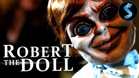 Robert the Doll | Full Horror Movie | Suzie Frances Garton | Lee Bane | Flynn Allen - YouTube