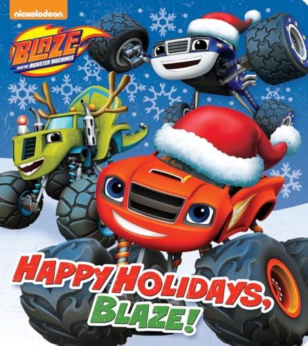 Happy Holidays, Blaze! (Blaze and the Monster Machines) by Random House: new Paperback (2017 ...