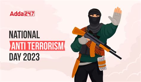 National Anti Terrorism Day 2023, Date, History & Significance