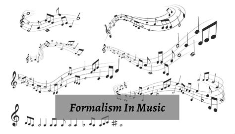 Formalism In Music – Music Composition and Theory - CMUSE