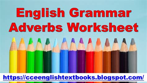 English Grammar Adverbs Worksheet | Adverbs Exercise |Online English Grammar Lessons