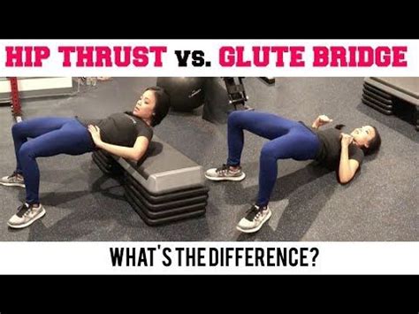 Hip Thrust vs. Glute Bridge: What's the Difference? - YouTube | Glute ...