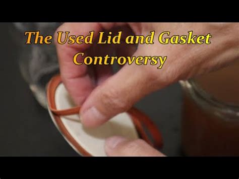 Used Canning Lid and Gasket Controversy - Watch Me Open Jars That Have Been Sealed For 100 Days ...