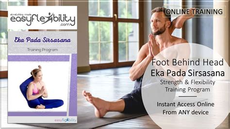 Foot Behind Head Pose, Eka Pada Sirsasana – EasyFlexibility