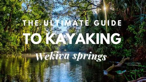 The Ultimate Guide To Kayaking Wekiva Springs – Travel Youman