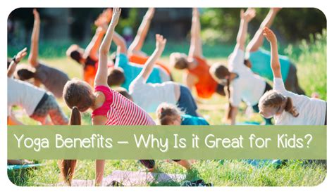 Yoga Benefits -- Why is it Good for Kids? YogaloreandMore.com