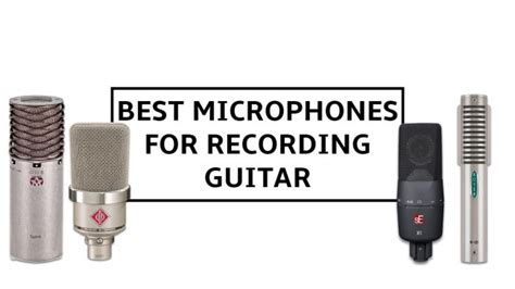 Best microphones for recording guitar: mics for acoustic & electric ...