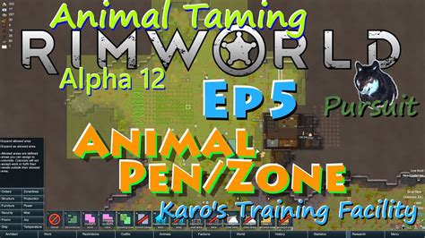 RimWorld A12 Animal Taming LP-Karo's Training Facility-Ep5 Animal Pen ...