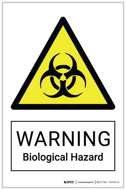 Warning: Biological Hazard - Label