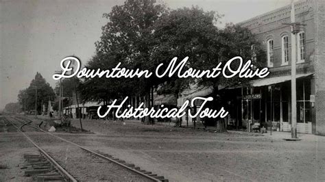 Downtown Mount Olive Historical Tour 2021 - YouTube