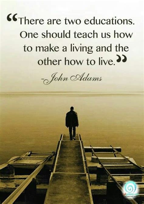 "There are two educations...." ~John Adams Special Education Quotes, Education Quotes For ...