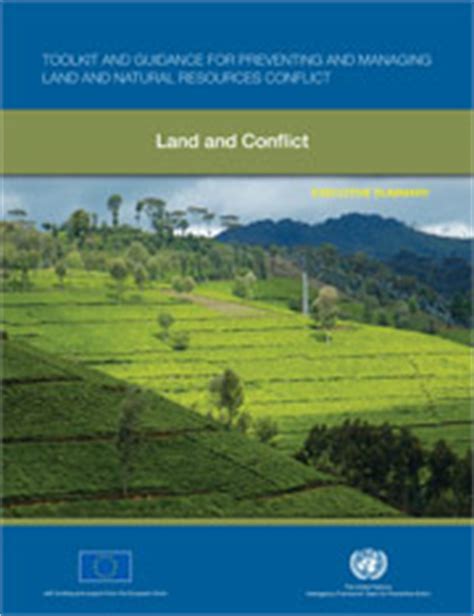 Land, Natural Resources and Conflict: From Curse to Opportunity. An UN ...