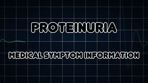 Proteinuria (Medical Symptom) - YouTube