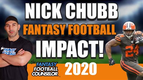 Nick Chubb Fantasy Football Impact and Outlook 2020