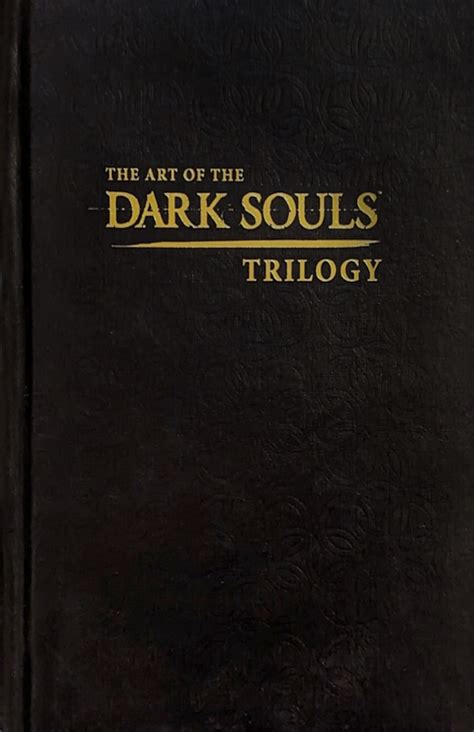 THE ART OF THE DARK SOULS TRILOGY