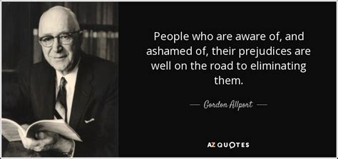 TOP 25 QUOTES BY GORDON ALLPORT | A-Z Quotes