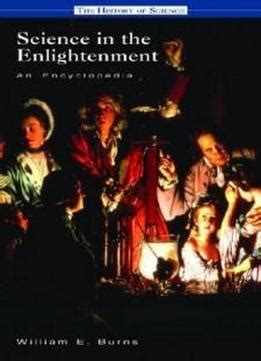 Science In The Enlightenment: An Encyclopedia (history Of Science) Download