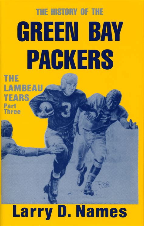 PACKERVILLE, U.S.A.: The History of the Green Bay Packers — The Lambeau ...