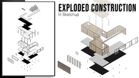 Architecture Exploded Construction Axonometric / Sketchup Tutorial - Dezign Ark