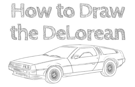 How to draw the delorean – Artofit