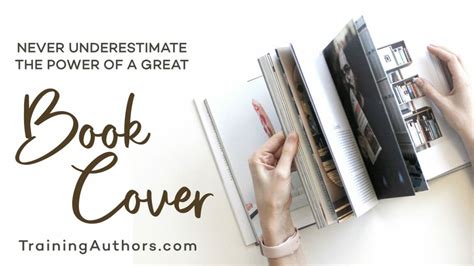 Never Underestimate the Power of a Great Book Cover - Training Authors ...