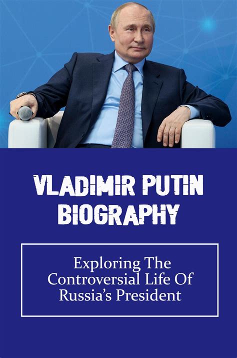 Vladimir Putin Biography: Exploring The Controversial Life Of Russia’s ...